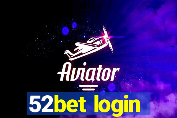 52bet login